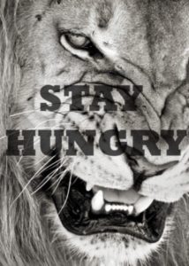STAY HUNGRY