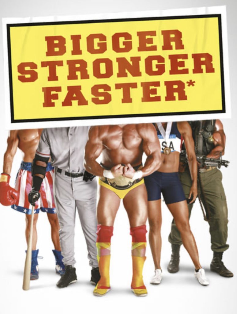 bigger stronger faster bigger stronger faster